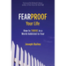 Fearproof Your Life: How to Thrive in a World Addicted to Fear (Controlling Fear Anxiety and Phobias)