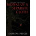 Monks of a Separate Cloth
