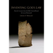 Inventing God's Law: How the Covenant Code of the Bible Used and Revised the Laws of Hammurabi