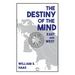 The Destiny of the Mind, East and West