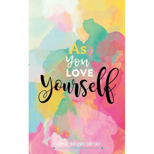 As You Love Yourself