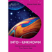 Into the Unknown: Human Exploration in the True Space Age
