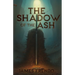 The Shadow of the Ash