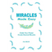 Miracles Made Easy