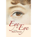 Eye to Eye