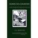 Town to Country; A Guide for Townsmen Who Seek a Living on the Land