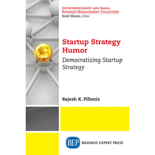 Startup Strategy Humor: Democratizing Startup Strategy