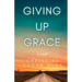 Giving Up Grace