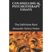 Counselling & Psychotherapy Essays: The Definitive Rant