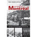 The History of Montréal: The Story of Great North American City