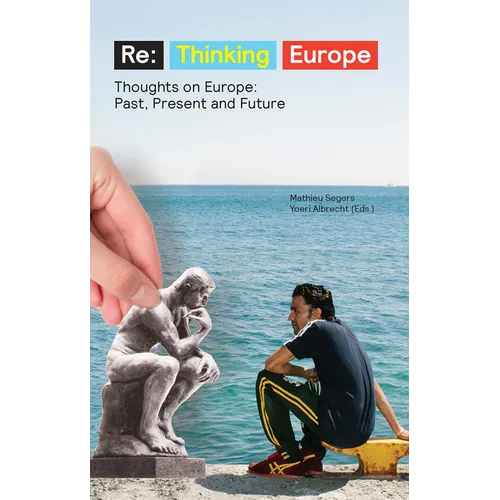 Re: Thinking Europe: Thoughts on Europe: Past, Present and Future