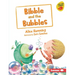 Bibble and the Bubbles