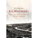 Kilmichael: The Life and Afterlife of an Ambush
