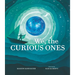 We, the Curious Ones