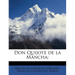Don Quijote de la Mancha;