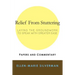 Relief From Stuttering: Laying the Groundwork to Speak with Greater Ease