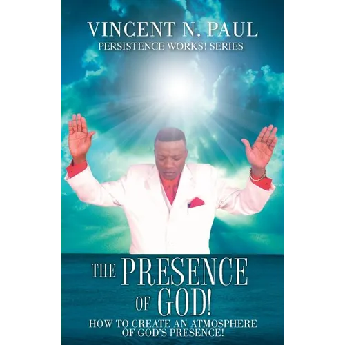 The Presence of God!