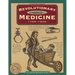Revolutionary Medicine