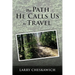 The Path He Calls Us To Travel
