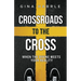 Crossroads to the Cross: When the Divine Meets Your Reality