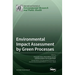 Environmental Impact Assessment by Green Processes