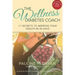 The Wellness Diabetes Coach: 11 Secrets to Improve Your Health in 90 Days