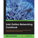 Intel Galileo Networking Cookbook