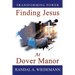 Finding Jesus at Dover Manor