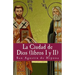 La ciudad de Dios I y II