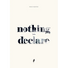 Nothing to Declare