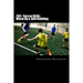 750+ Soccer Drills: Warm Up & Skill Building: Soccer Football Practice Drills For Youth Coaching & Skills Training