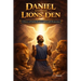 Daniel and the Lions' Den