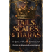 Tails, Scales, & Tiaras