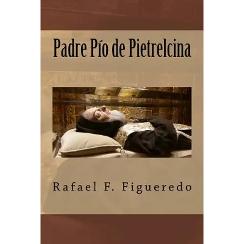 Padre Pio de Pietrelcina: "Te regalare una esplendida corona"