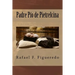 Padre Pio de Pietrelcina: "Te regalare una esplendida corona"