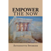 Empower the Now