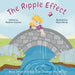 The Ripple Effect: How Small Actions Can Change the World