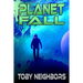 Planet Fall: Kestrel Class Saga Book 6