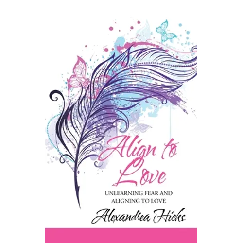 Align to Love: Unlearning Fear and Aligning to Love