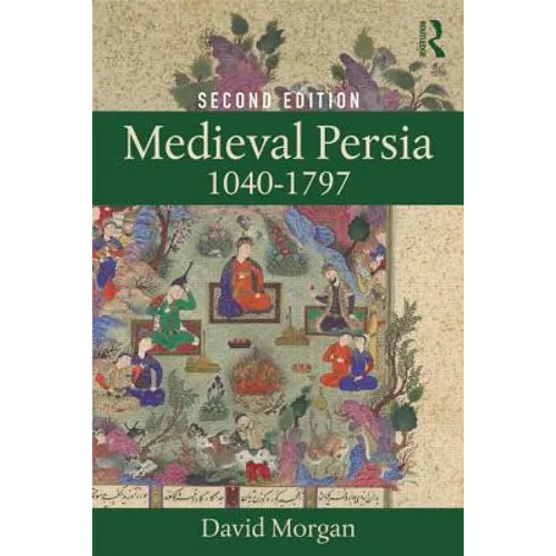 Medieval Persia 1040-1797