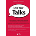 Live Your Talks: The Difference Between Public Speaking And Performing At A TEDx Conference And How To Optimize Your Own Presentation