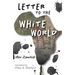 Letter to the White World