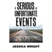 A Serious of Unfortunate Events