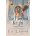 The Misbegotten Misses: The Troubled Knight