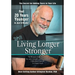Still Living Longer Stronger