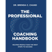 The Professional Coaching Handbook: Helping People Take the Next Steps to Success