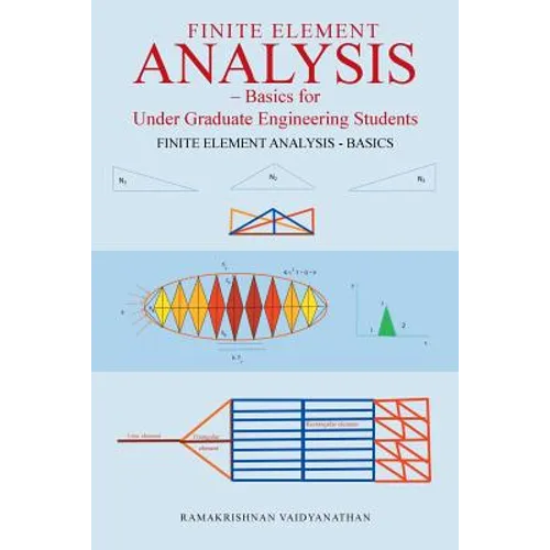 Finite Element Analysis: Basics for Undergraduate Engineering Students