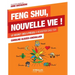 Feng Shui, nouvelle vie: Le secret des 5 pièces à revisiter chez soi