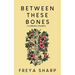 Between These Bones: A Collection of Poetry