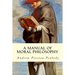 A Manual of Moral Philosophy